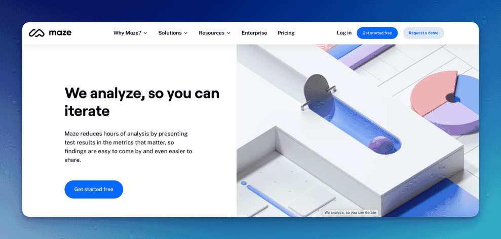 Maze website includes the following text - Maze reduces hours of analysis by presenting test results in the metrics that matter, so findings are easy to come by and even easier to share.