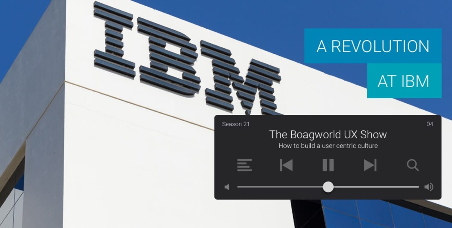 An Insider View of IBM's Remarkable User Experience Revolution 1