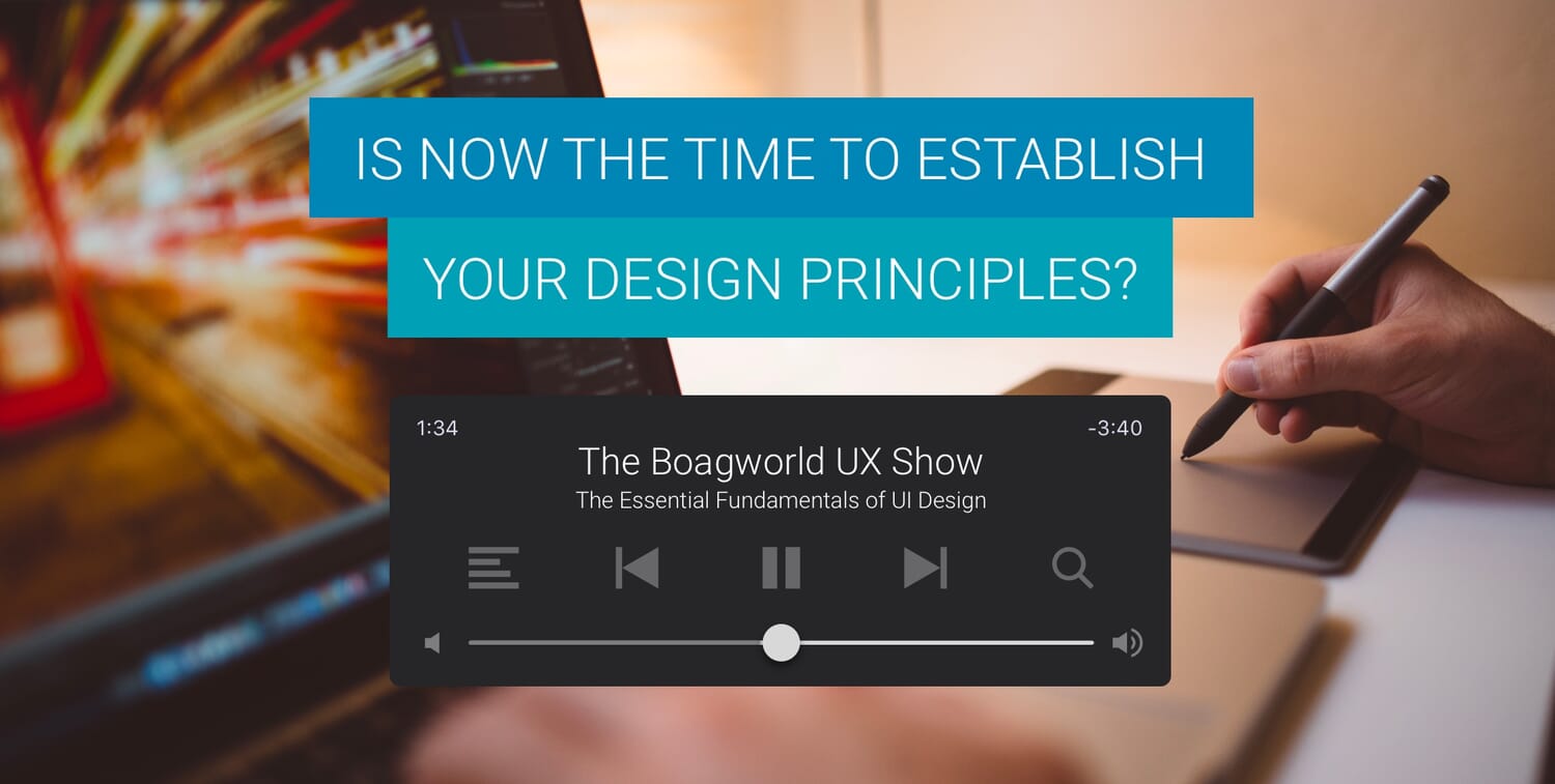 Is Now the Time to Establish Your Design Principles? 1