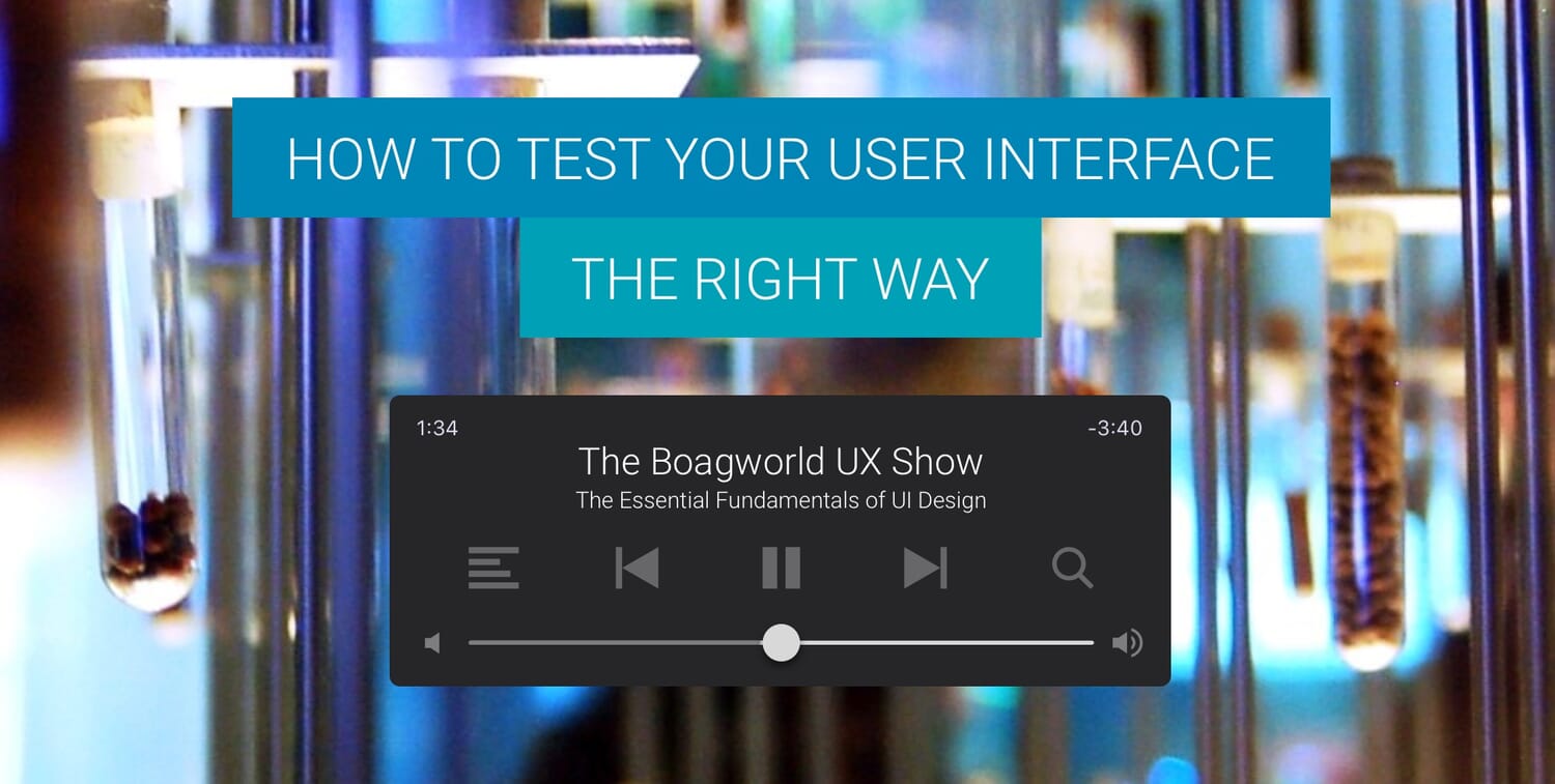 How to Test Your User Interface the Right Way 1