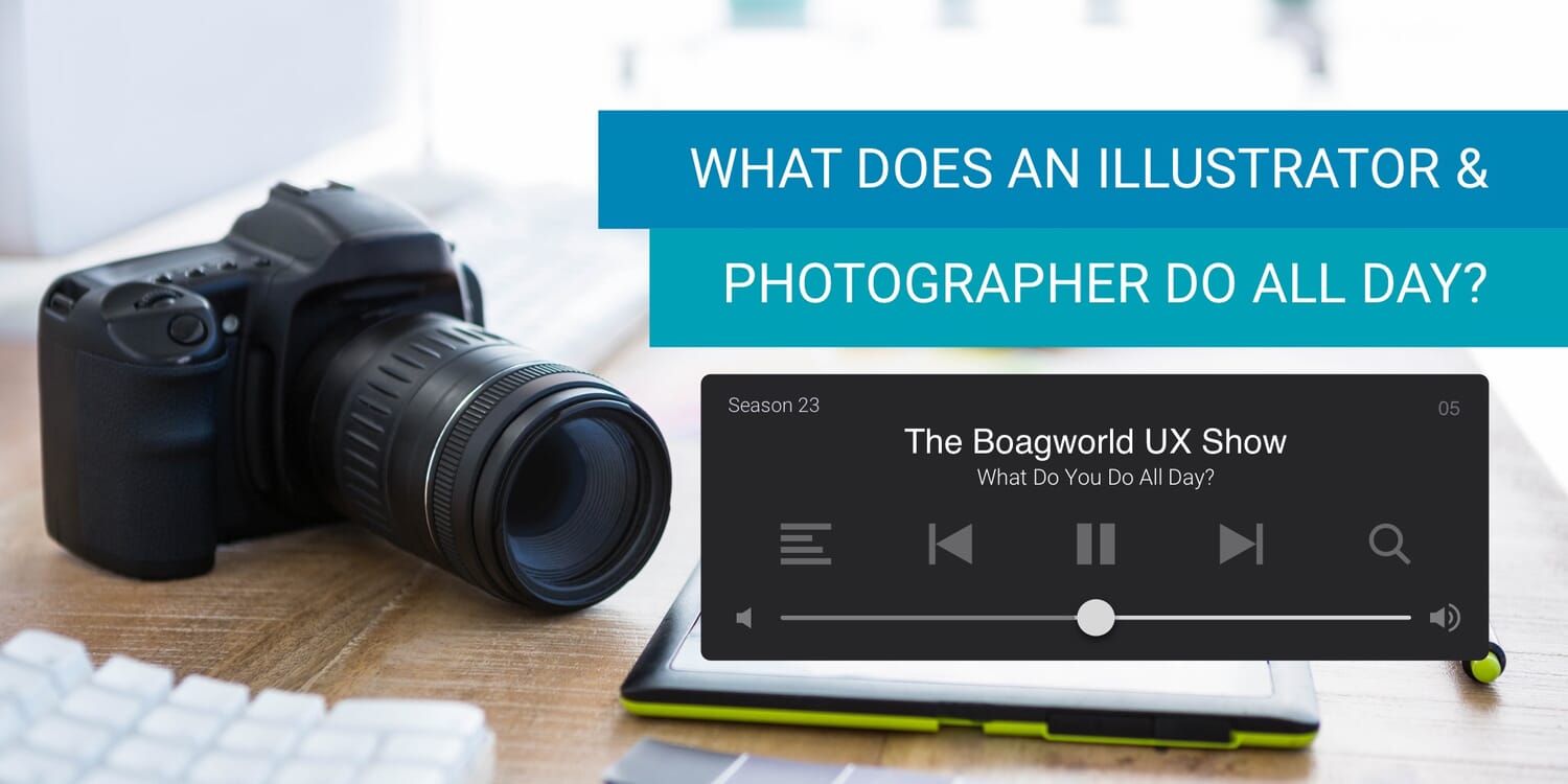 What Does an Illustrator & Photographer Do All Day? 1