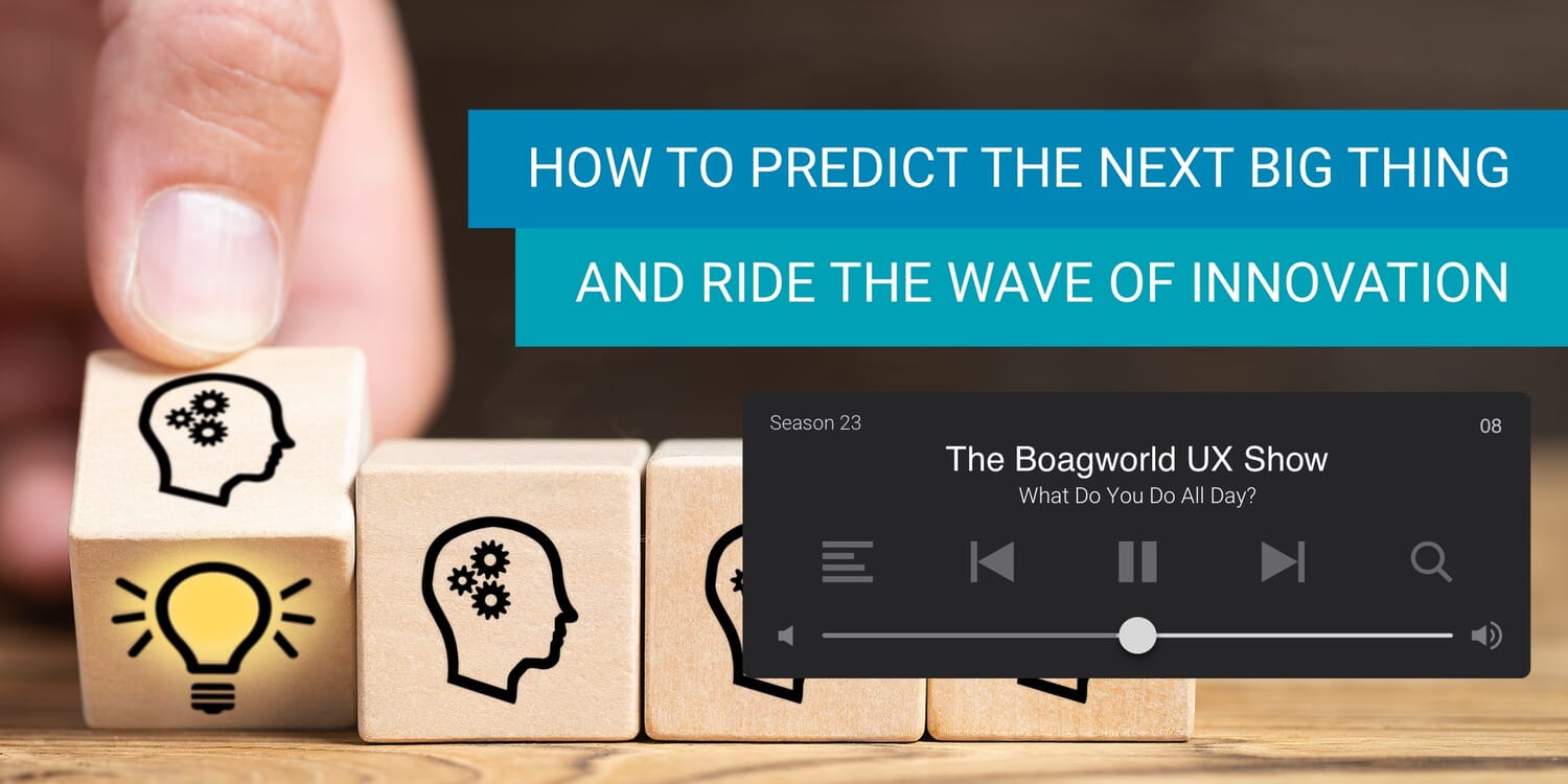 How to Predict the Next Big Thing and Ride the Wave of Innovation 1