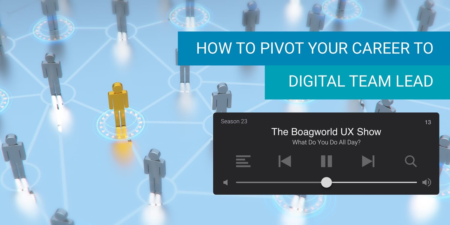 How to pivot your career to digital team lead 1
