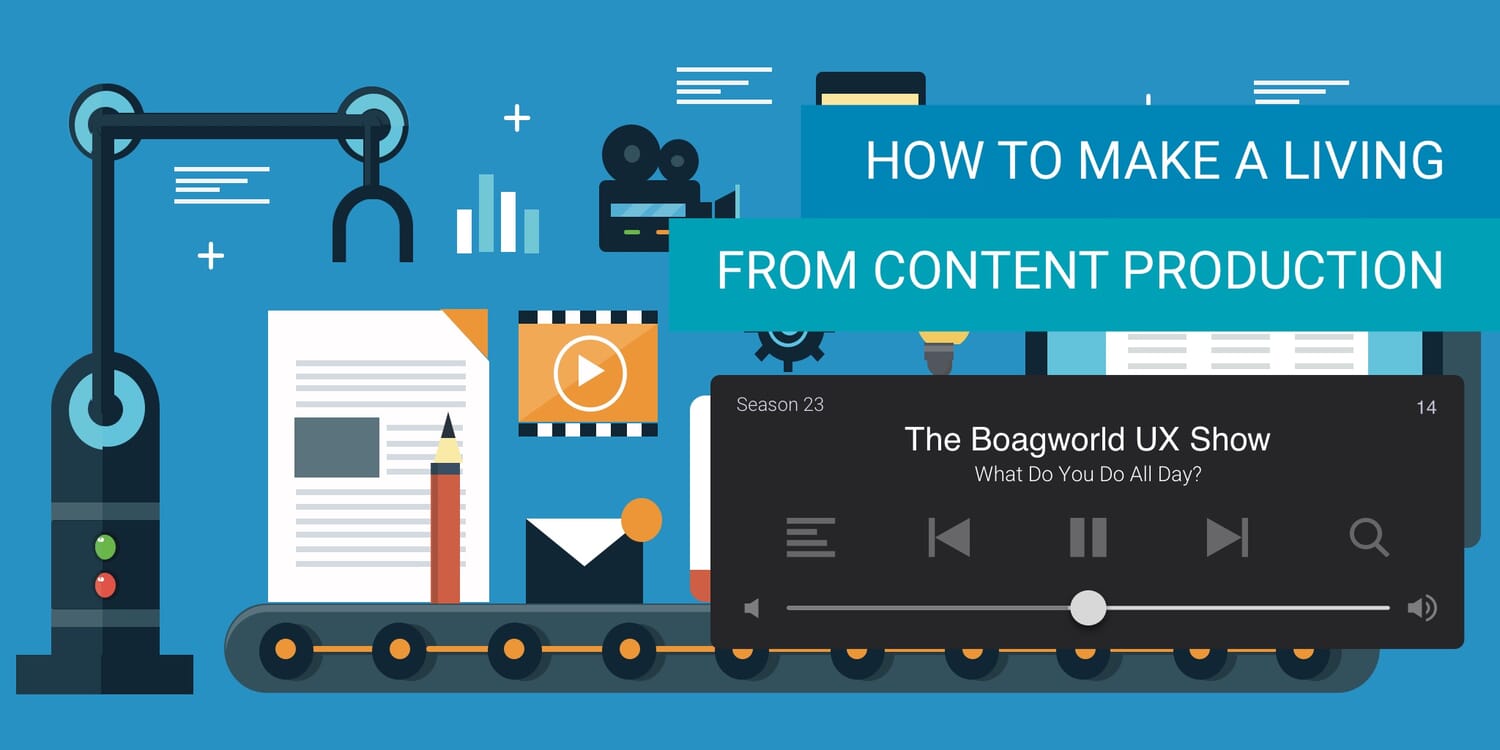 How to Make a Living From Content Production 1