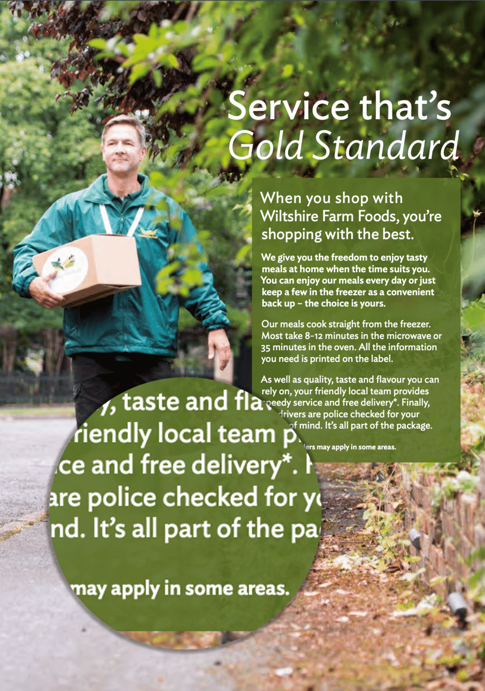 By offering free delivery and police checking drivers Wiltshire Farm Foods makes buying from them a 'no brainer' decision.